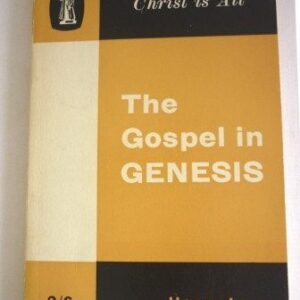 Gospel in Genesis: Christ is All