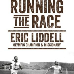 Running the Race - Eric Liddell