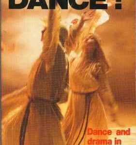 Shall We Dance? Dance and Drama in Worship