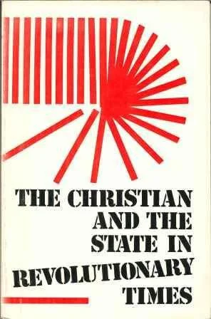 Christian and the State in Revolutionary Times