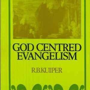 God Centred Evangelism