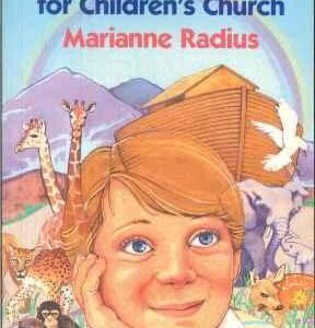 120 Dramatic Story Sermons for Children's Church