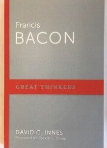 Great Thinkers: Francis Bacon