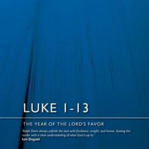 Luke 1-13 - The Year of the Lord's Favour