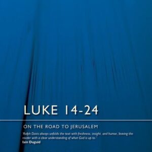 Luke 14-24 - On the Road to Jerusalem
