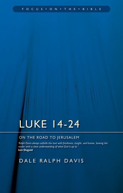 Luke 14-24 - On the Road to Jerusalem