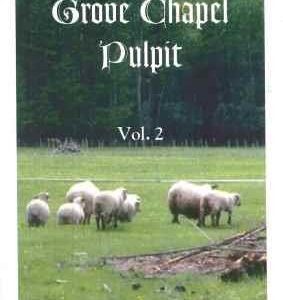 Grove Chapel Pulpit (Vol 2)