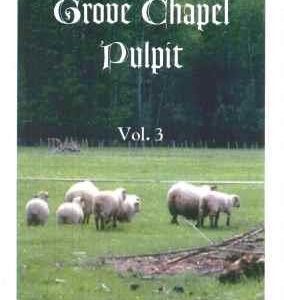 Grove Chapel Pulpit (Vol 3)