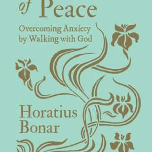 God's Way of Peace - Overcoming Anxiety by Walking with God