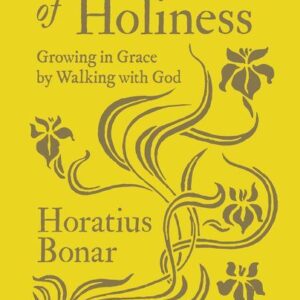 God's Way of Holiness - Growing in Grace by Walking with God
