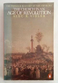 Church in the Age of Revolution: 1789 to the Present Day