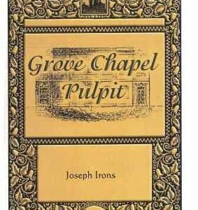 Grove Chapel Pulpit (Vol 2)