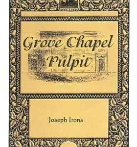 Grove Chapel Pulpit (Vol 5)