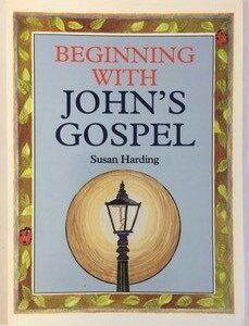 Beginning With John's Gospel
