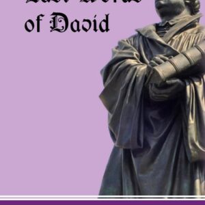 An Exposition of the Last Words of David