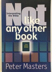 Not Like Any Other Book: Interpreting the Bible