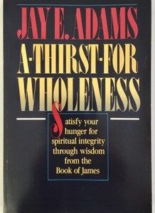A Thirst for Wholeness