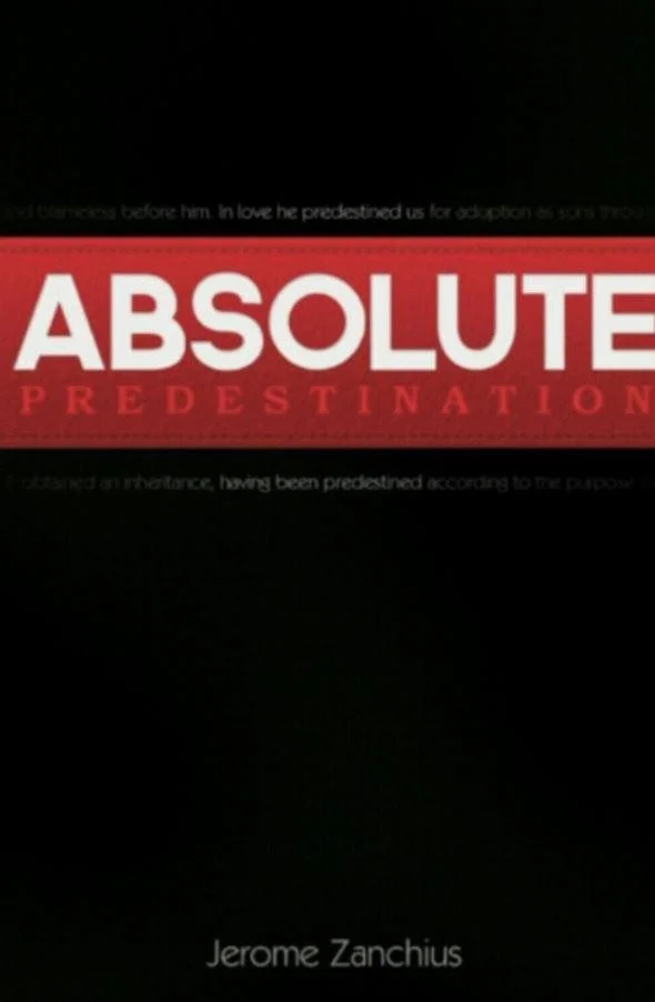 Absolute Predestination