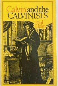 Calvin and the Calvinists