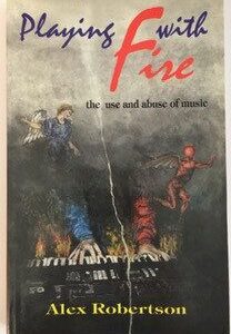 Playing With Fire: The Use and Abuse of Music