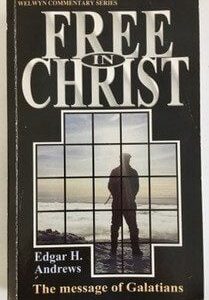 Free in Christ: Message of Galatians