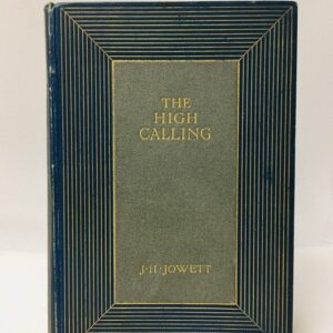 High Calling: Meditations on Paul's Letter to the Philippians