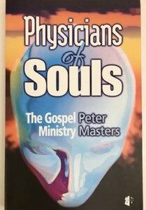 Physicians of Souls: The Gospel Ministry