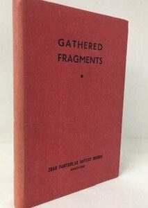 Gathered Fragments: Mr B Walshaw (Pastor, Bradford)