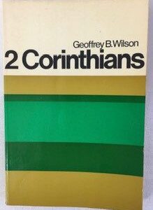 2 Corinthians: A Digest of Reformed Comment