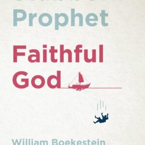 Stubborn Prophet, Faithful God