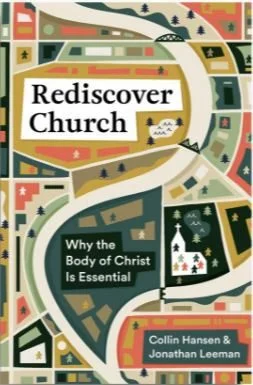 Rediscover Church - Why the Body of Christ is Essential