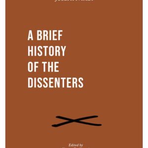 A Brief History of the Dissenters