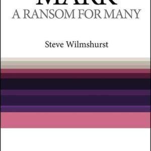 A Ransom for Many - The Gospel of Mark Simply Explained