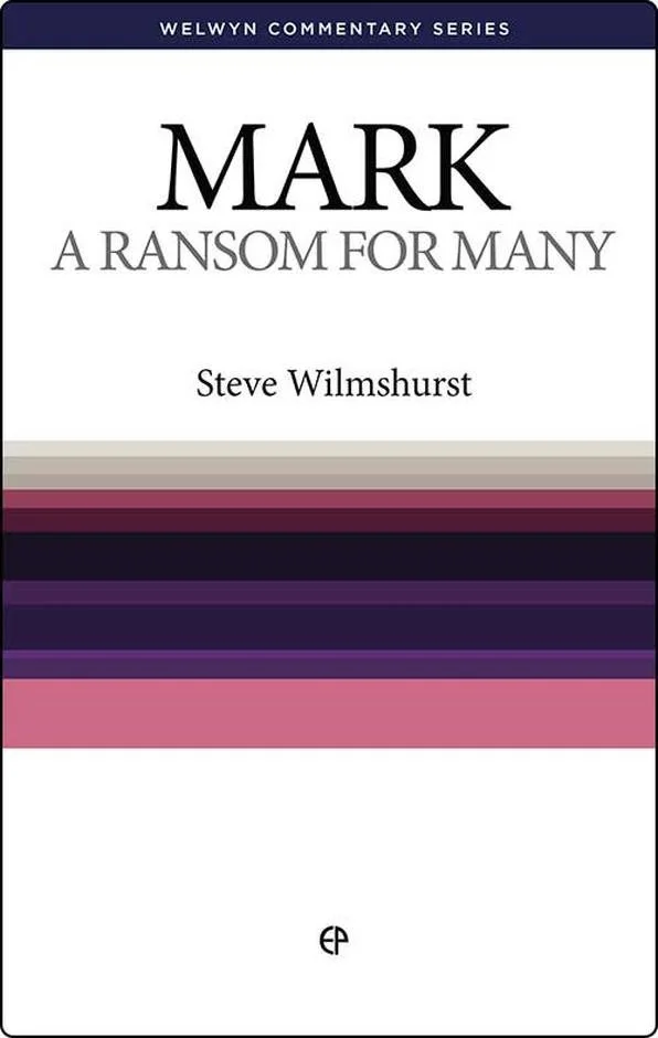 A Ransom for Many - The Gospel of Mark Simply Explained