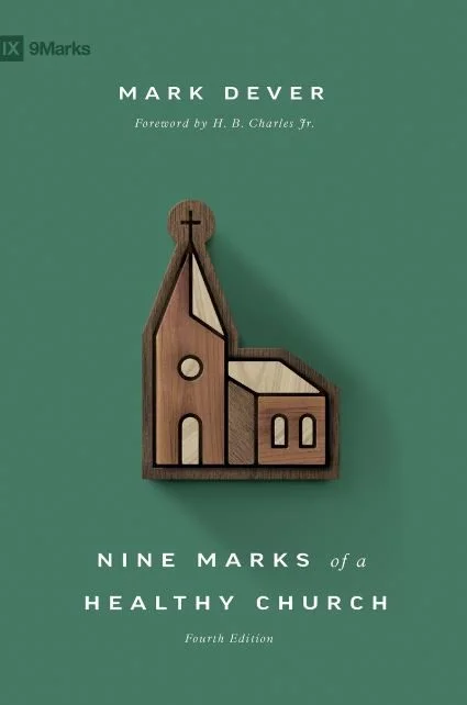 Nine Marks of a Healthy Church