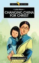 Lottie Moon - Changing China for Christ