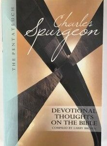 Charles Spurgeon: Devotional Thoughts on the Bible (Pentateuch)