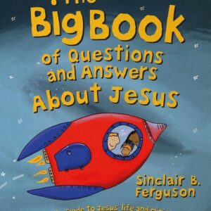 The Big Book of Questions & Answers About Jesus