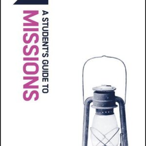 A Student's Guide to Missions