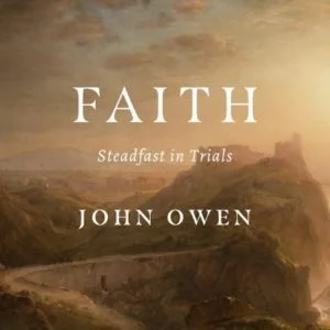 Faith: Steadfast in Trials