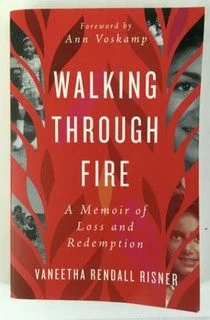 Walking Through Fire: A Memoir of Loss and Redemption