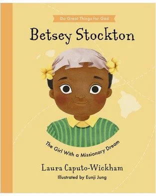Betsey Stockton - The Girl with a Missionary Dream