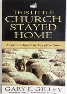 This Little Church Stayed Home: A Faithful Church in Deceptive Times