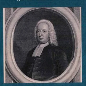 The Life and Writings of John Gill D.D. - A Calvinist Divine