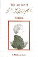 The Last Part of William Tiptaft's Religion