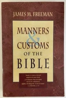 Manners & Customs of the Bible
