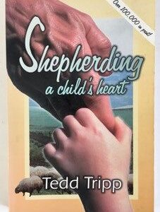 Shepherding a Child's Heart