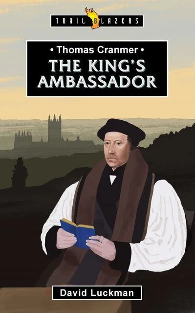 The King's Ambassador - Thomas Cranmer