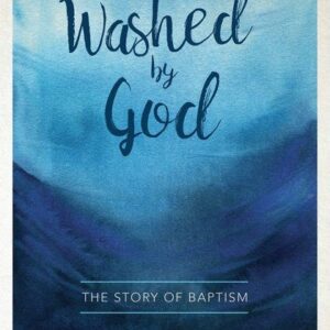 Washed by God - The Story of Baptism