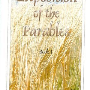 Exposition of the Parables (3 volumes)